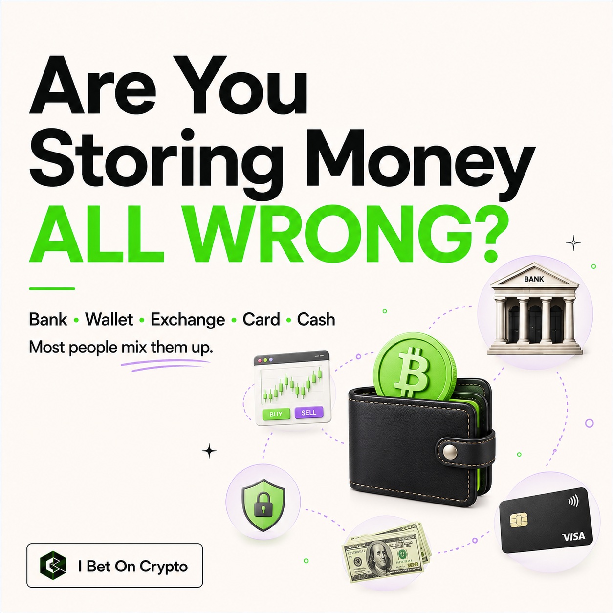 are you storing your money all wrong?
