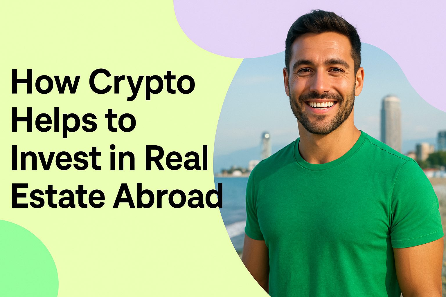 how crypto helps to invest in real estate abroad