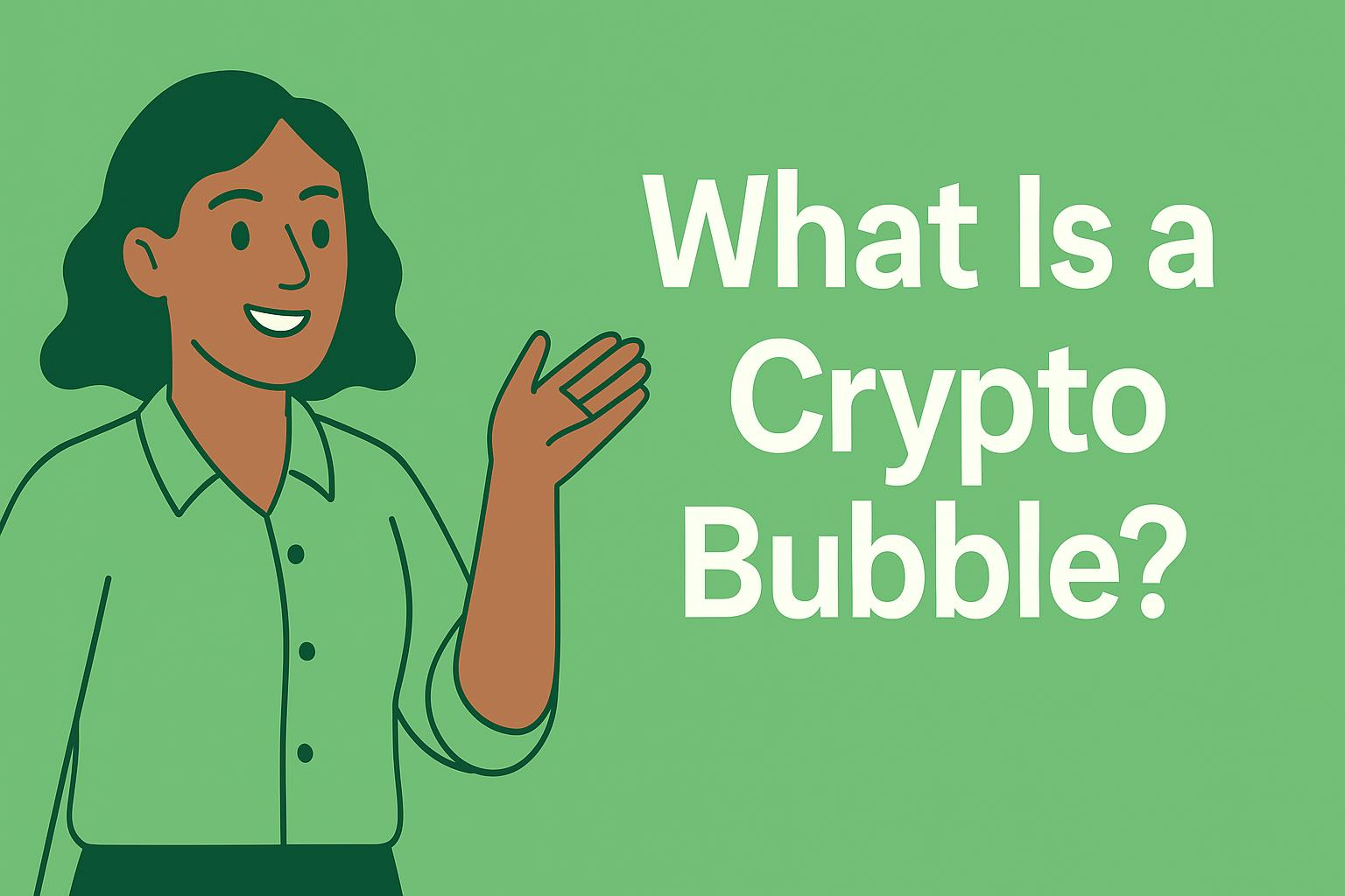 what is a crypto bubble - beginner explainer article